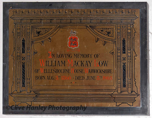 In Loving Memory of William Mackay Low of Wellesbourne House, Warwickshire Born Aug 3rd 1860 - Died June 8th 1905.